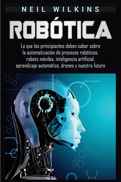 Robotica, Neil Wilkins - Paperback - 9781950924325