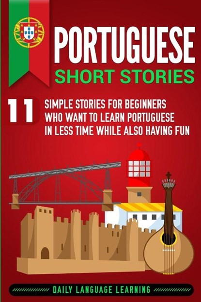 Portuguese Short Stories, Daily Language Learning - Paperback - 9781950924356