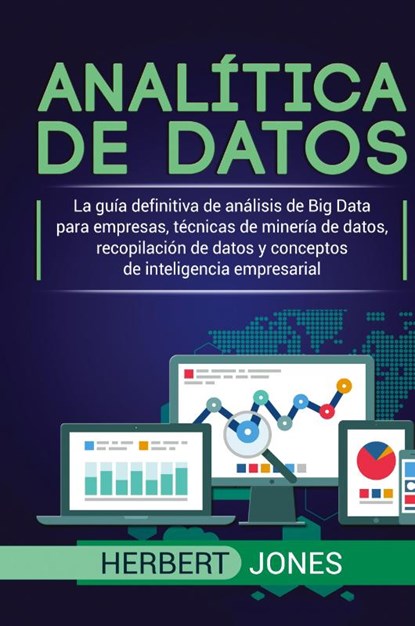 Analitica de datos, Herbert Jones - Gebonden - 9781950924745
