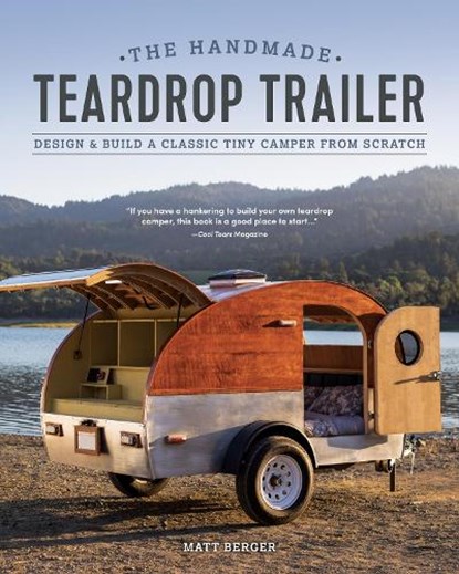 The Handmade Teardrop Trailer, Matt Berger - Paperback - 9781950934096
