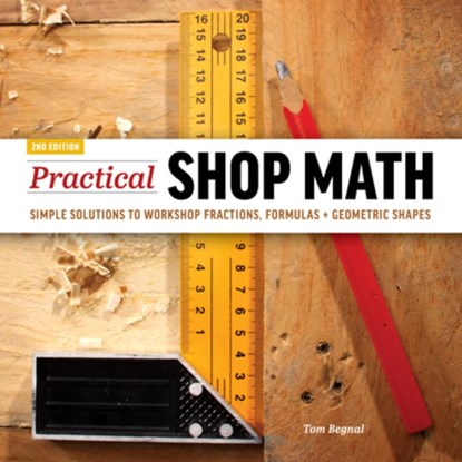 Practical Shop Math, Tom Begnal - Paperback - 9781950934751