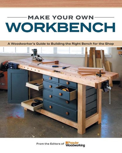 The Essential Workbench Book, Popular Woodworking - Paperback - 9781950934881