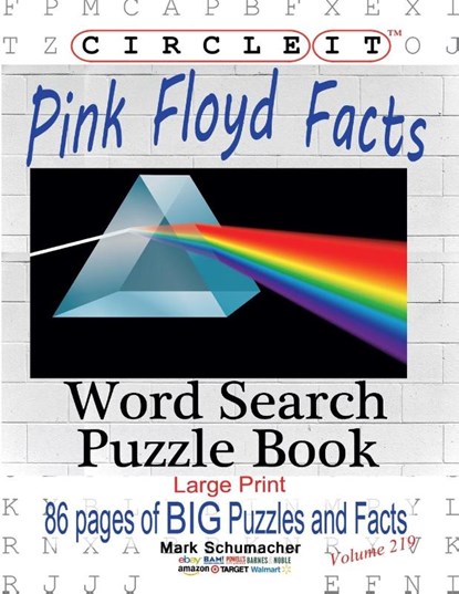 Circle It, Pink Floyd Facts, Word Search, Puzzle Book, Lowry Global Media LLC ; Mark Schumacher - Paperback - 9781950961030