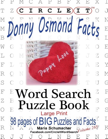 Circle It, Donny Osmond Facts, Word Search, Puzzle Book, Maria Schumacher ; Mark Schumacher - Paperback - 9781950961528
