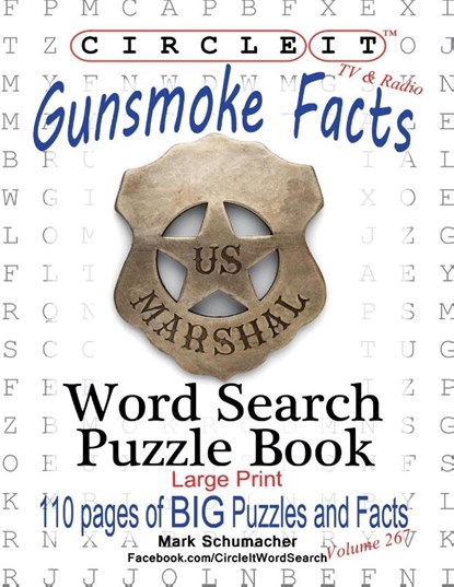 Circle It, Gunsmoke Facts, Word Search, Puzzle Book, Mark Schumacher ; Maria Schumacher - Paperback - 9781950961542
