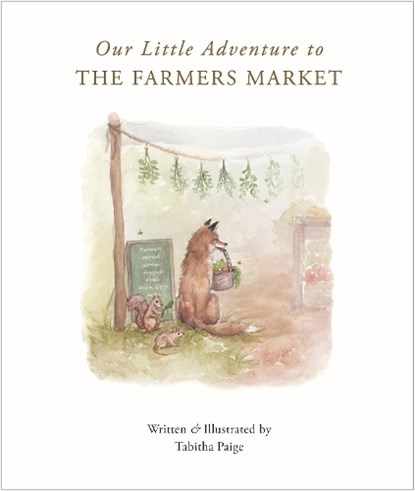 Our Little Adventure to the Farmers Market, Tabitha Paige - Gebonden - 9781950968510
