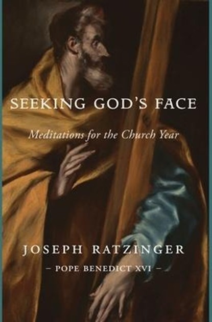 Seeking God's Face, Joseph Ratzinger - Gebonden - 9781950970704