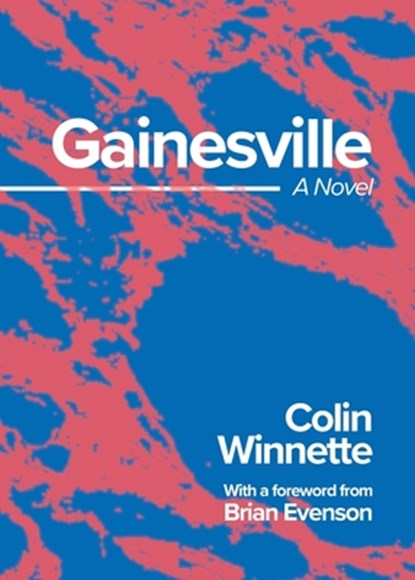 Gainesville, Colin Winnette - Paperback - 9781950987474