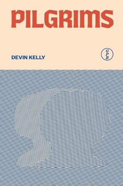 Pilgrims, Devin Kelly - Paperback - 9781950987597