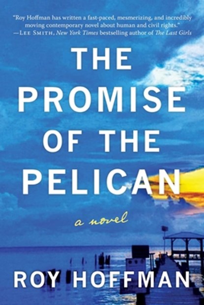 The Promise of the Pelican, Roy Hoffman - Gebonden - 9781950994342