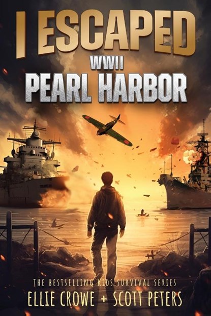 I Escaped WWII Pearl Harbor, Ellie Crowe ; Scott Peters - Paperback - 9781951019488