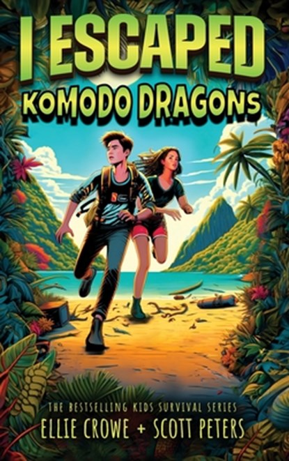 I Escaped Komodo Dragons: Apex Predator Of The Wild, Scott Peters - Gebonden - 9781951019556