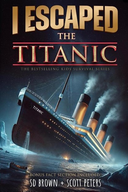 I Escaped The Titanic, Sd Brown ; Scott Peters - Paperback - 9781951019594