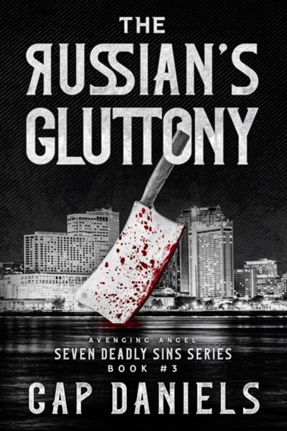 The Russian's Gluttony, Cap Daniels - Paperback - 9781951021283