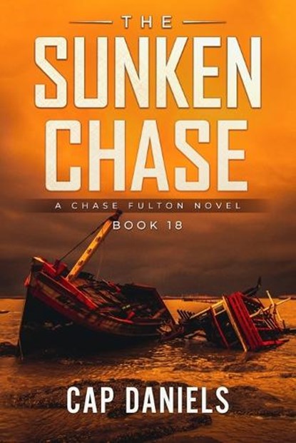 The Sunken Chase, Cap Daniels - Paperback - 9781951021344