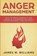 Anger Management, James W Williams - Paperback - 9781951030049