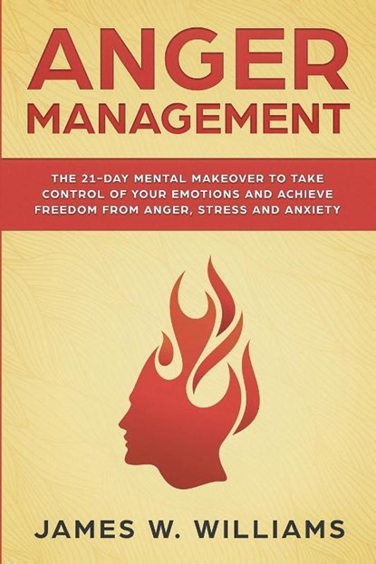Anger Management, James W Williams - Paperback - 9781951030049