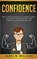 Confidence, W WILLIAMS,  James - Paperback - 9781951030261