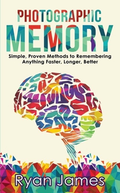 Photographic Memory, Ryan James - Paperback - 9781951030902