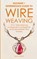 Wire Weaving, Amy Lange - Paperback - 9781951035150