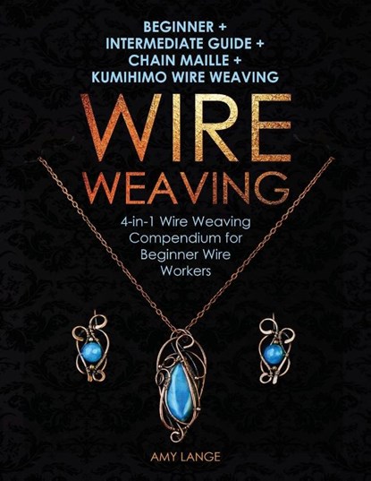 Wire Weaving, Amy Lange - Paperback - 9781951035259