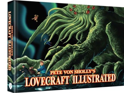 Pete Von Sholly's Lovecraft Illustrated, Mr. Pete Von Sholly - Paperback - 9781951038168