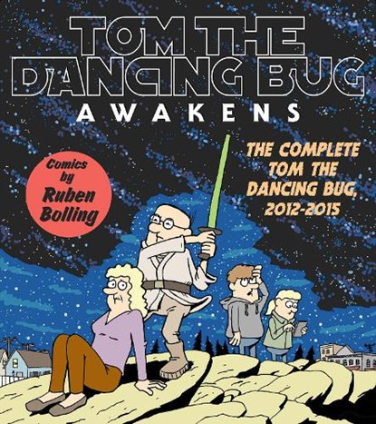 Tom the Dancing Bug Awakens, Mr. Ruben Bolling - Paperback - 9781951038359
