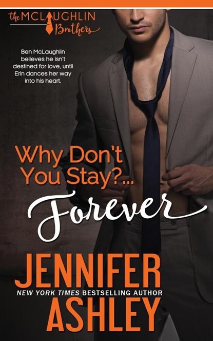 Why Don't You Stay? ... Forever, Jennifer Ashley - Paperback - 9781951041267