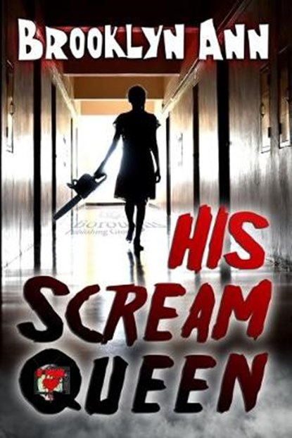 His Scream Queen, ANN,  Brooklyn - Paperback - 9781951055691