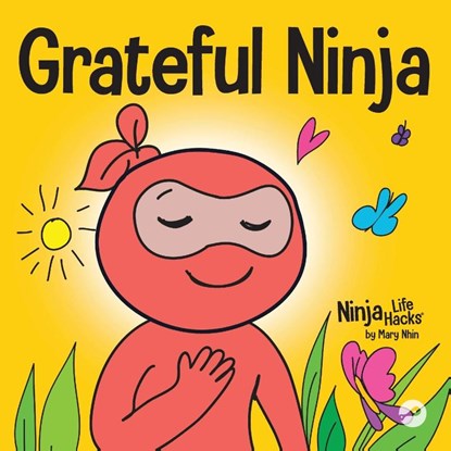 Grateful Ninja, Mary Nhin - Paperback - 9781951056407