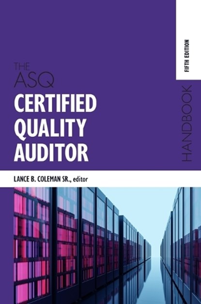 The ASQ Certified Quality Auditor Handbook, Lance B. Coleman - Gebonden - 9781951058098