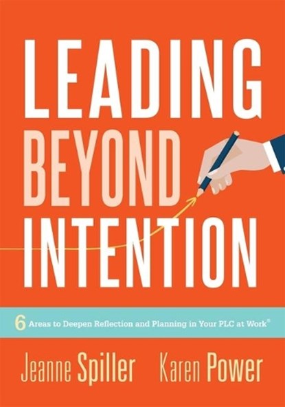 LEADING BEYOND INTENTION, Jeanne Spiller - Paperback - 9781951075453