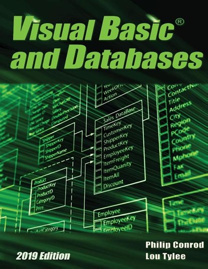 Visual Basic and Databases 2019 Edition, Philip Conrod ; Lou Tylee - Paperback - 9781951077129