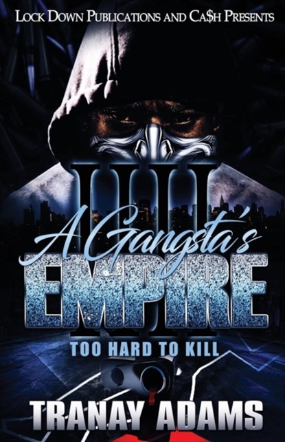 A Gangsta's Empire 4, Tranay Adams - Paperback - 9781951081102