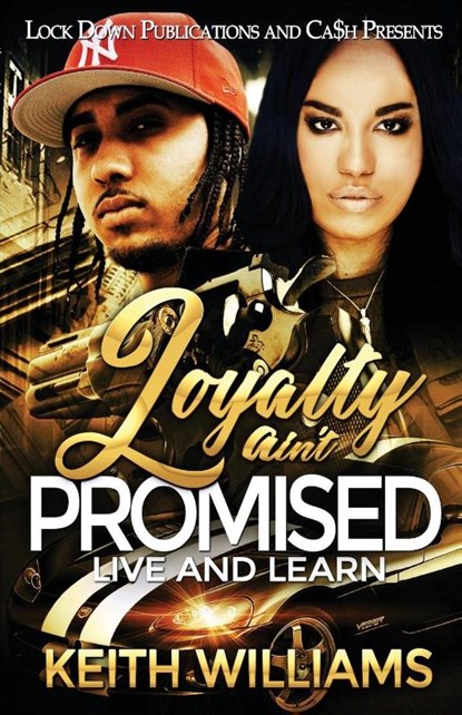 Loyalty Ain't Promised, Keith Williams - Paperback - 9781951081812