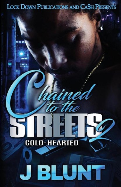 Chained to the Streets 2, J-Blunt - Paperback - 9781951081904
