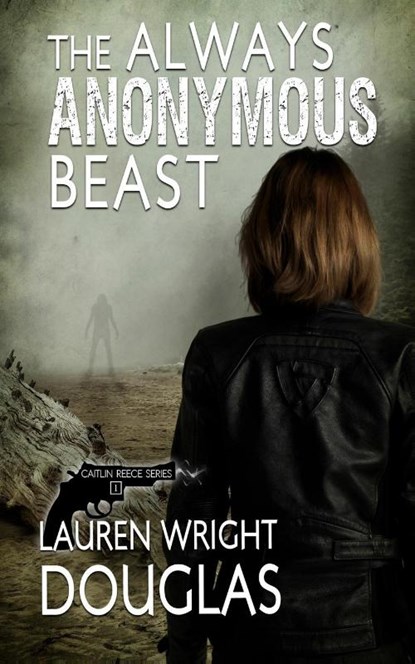 The Always Anonymous Beast, Lauren Wright Douglas ; Katherine V Forrest - Paperback - 9781951092504