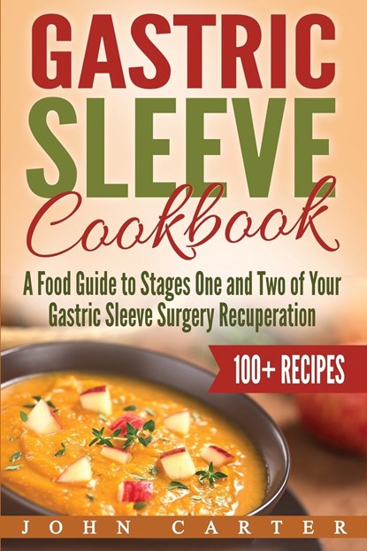 Gastric Sleeve Cookbook, John Carter - Paperback - 9781951103590