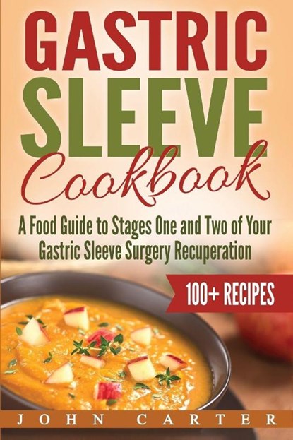 Gastric Sleeve Cookbook, John Carter - Paperback - 9781951103590