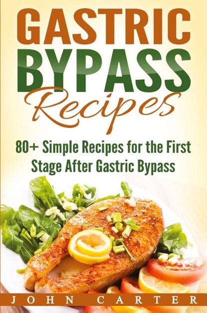 Gastric Bypass Recipes, John Carter - Paperback - 9781951103637