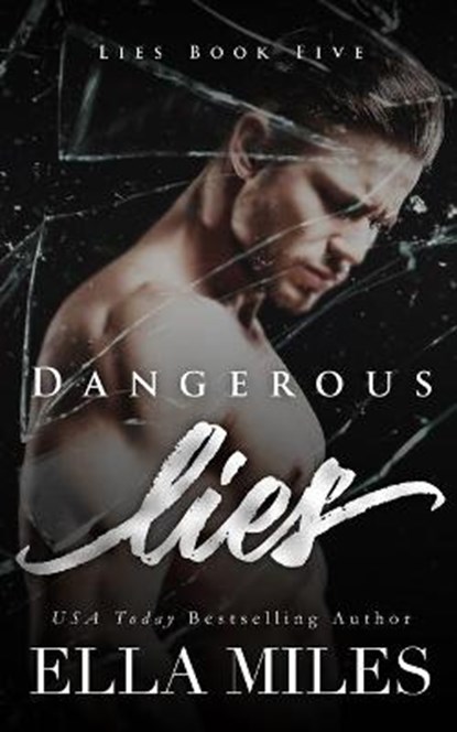 Dangerous Lies, Ella Miles - Paperback - 9781951114800