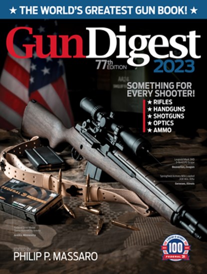 Gun Digest 2023, 77th Edition: The World's Greatest Gun Book!, Philip Massaro - Paperback - 9781951115623
