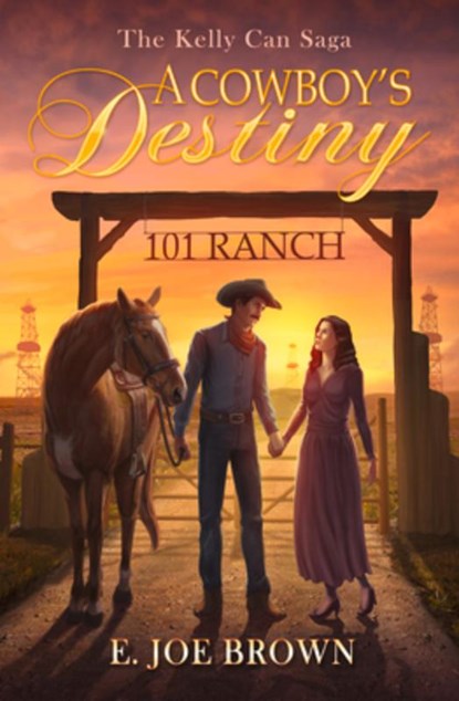 A Cowboy's Destiny Volume 1, E. Joe Brown - Paperback - 9781951122379