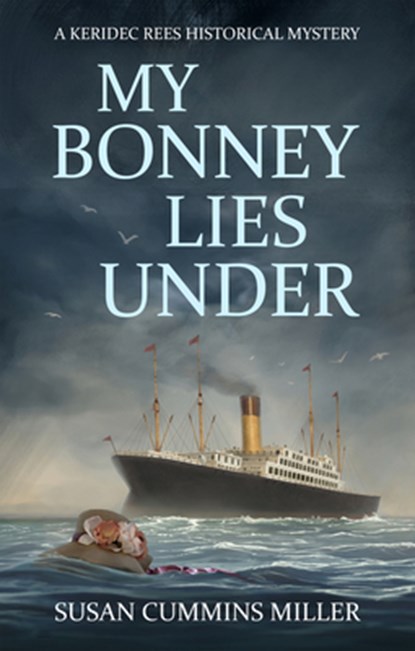 My Bonney Lies Under, Susan Cummins Miller - Paperback - 9781951122997