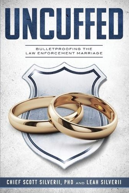 Uncuffed, Scott Silverii ; Leah Silverii - Paperback - 9781951129170