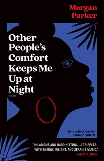 OTHER PEOPLES COMFORT KEEPS ME, Morgan Parker - Paperback - 9781951142568