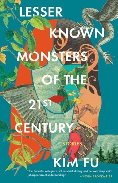 Fu, K: Lesser Known Monsters of the 21st Century, Kim Fu - Paperback - 9781951142995