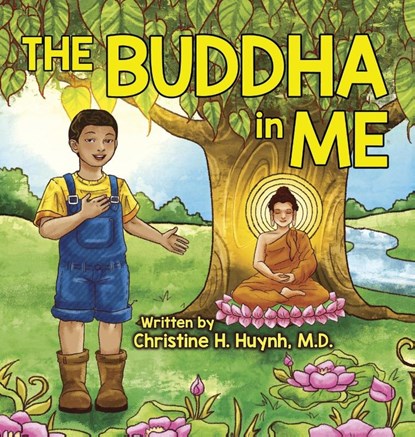 The Buddha in Me, Christine H Huynh - Gebonden - 9781951175061