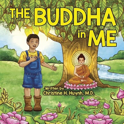 The Buddha in Me, Christine H Huynh - Paperback - 9781951175078