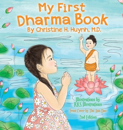 My First Dharma Book, CHRISTINE H,  M D Huynh - Gebonden - 9781951175146